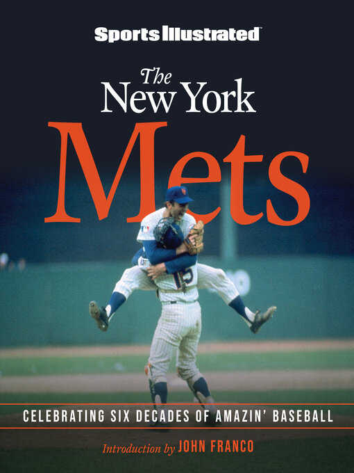 Title details for Sports Illustrated the New York Mets by The Editors of Sports Illustrated - Available